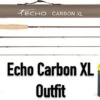Echo Carbon XL Outfit -Fishing Sales Shop echo carbon xl outfit 7 3 2 weight 19510807056 5000x